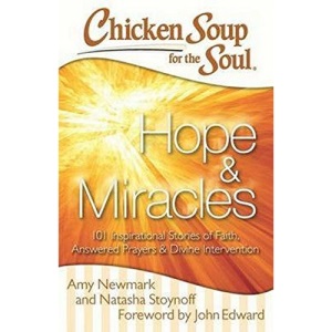 Chicken Soup for the Soul: Hope & Miracles
