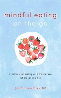 Mindful Eating on the Go