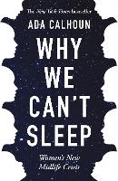 Why We Can't Sleep