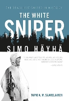 The White Sniper: Simo Häyhä