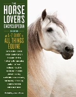 The Horse-Lover's Encyclopedia, 2nd Edition