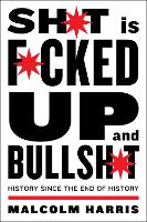 Shit is Fucked Up and Bullshit