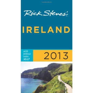 Rick Steves' Ireland 2013