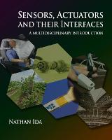 Sensors, Actuators, and their Interfaces
