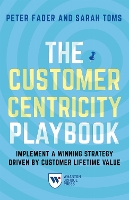 The Customer Centricity Playbook