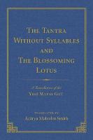 The Tantra Without Syllables (Volume 3) and The Blazing Lamp Tantra (Volume 4)