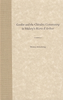 Gender and the Chivalric Community in Malory's Morte D'Arthur