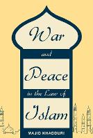 War and Peace in the Law of Islam
