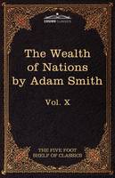 An Inquiry Into the Nature and Causes of the Wealth of Nations
