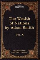An Inquiry Into the Nature and Causes of the Wealth of Nations