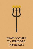 Death Comes to Perigord