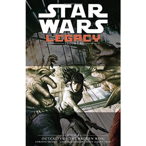 Star Wars Legacy, Volume II: Book 2: Outcasts of the Broken Ring (Star Wars Legacy II)