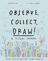 Observe, Collect, Draw! Journal