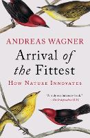 Arrival of the Fittest