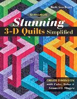 Stunning 3-D Quilts Simplified