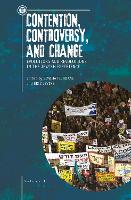 Contention, Controversy, and Change