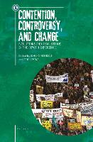 Contention, Controversy, and Change