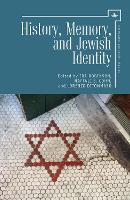 History, Memory, and Jewish Identity
