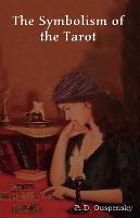 The Symbolism of the Tarot