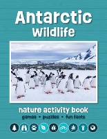 Antarctic Wildlife Nature Activity Book