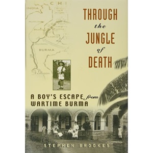 Through the Jungle of Death: A Boy's Escape from Wartime Burma