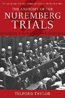The Anatomy of the Nuremberg Trials