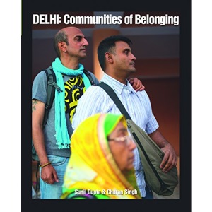Delhi : Communities of Belonging
