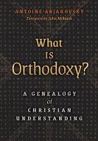 What is Orthodoxy?