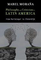 Philosophy and Criticism in Latin America