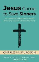Jesus Came to Save Sinners