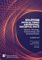 Solipsism, Physical Things and Personal Perceptual Space