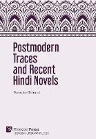 Postmodern Traces and Recent Hindi Novels