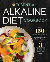 The Essential Alkaline Diet Cookbook