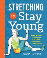 Stretching to Stay Young