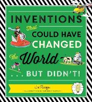 Inventions That Could Have Changed the World...But Didn't!