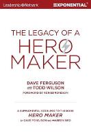 The Legacy of a Hero Maker