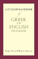 A Student Handbook of Greek and English Grammar