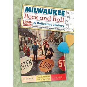 Milwaukee Rock and Roll, 1950-2000