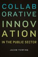 Collaborative Innovation in the Public Sector
