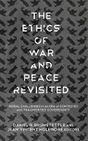 The Ethics of War and Peace Revisited