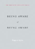 Being Aware of Being Aware
