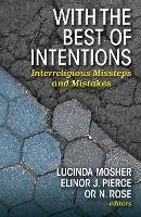 With the Best of Intentions