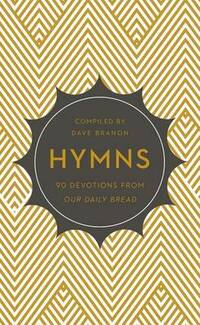 Hymns: 90 Devotions from Our Daily Bread