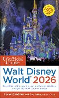Unofficial Guide to Walt Disney World 2026