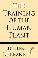 The Training Of The Human Plant