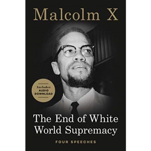 The End of White World Supremacy: Four Speeches