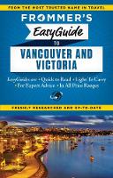 Frommer's EasyGuide to Vancouver and Victoria