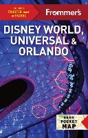 Frommer's Disney World, Universal, and Orlando 2024