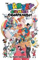 The Harvey Comics Companion