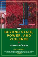 Beyond State, Power, and Violence